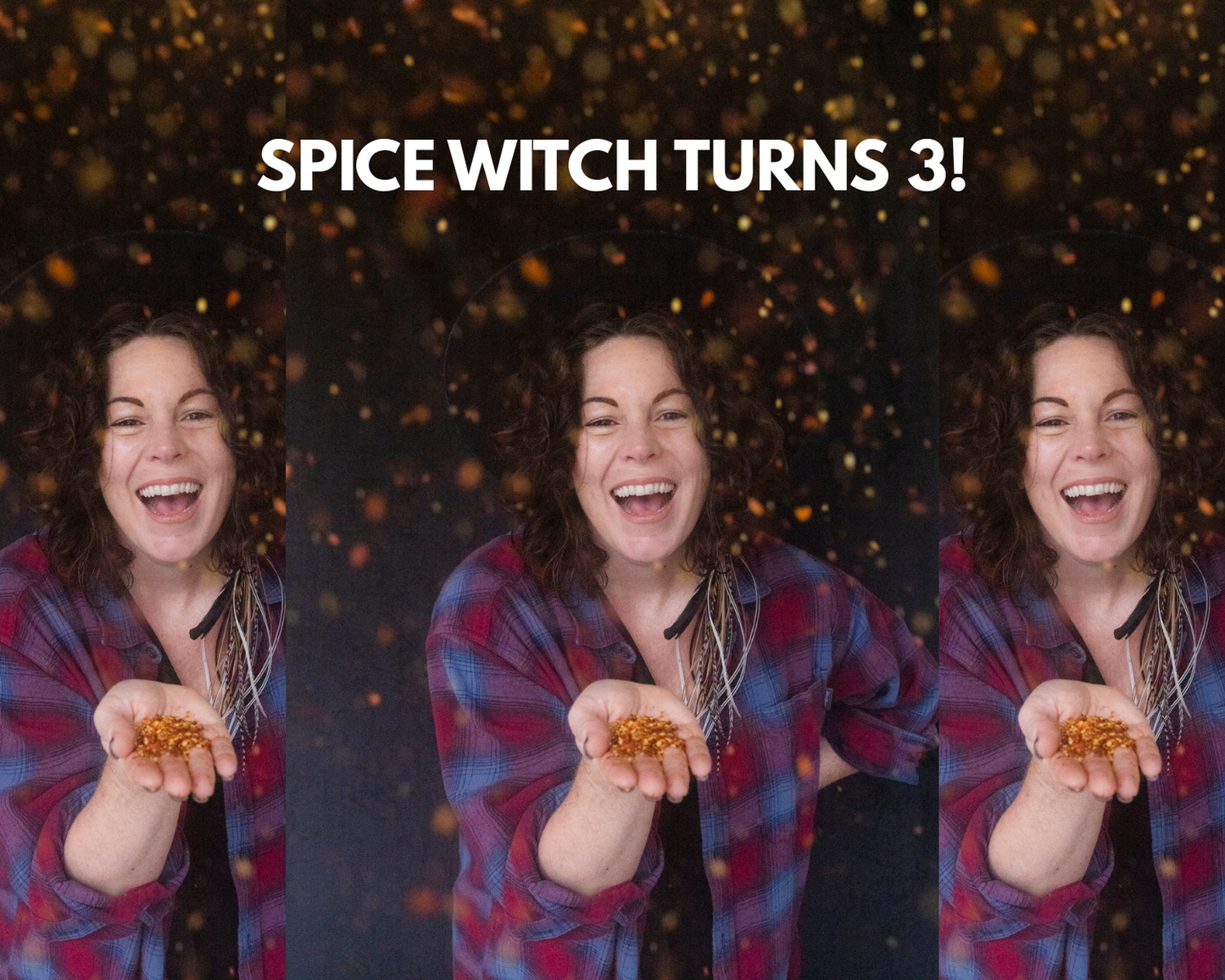 Spice Witch turns 3 years old — celebrating 3 years of bold flavors